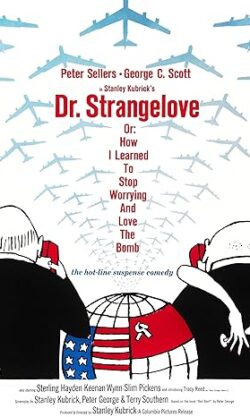Dr. Strangelove or: How I Learned to Stop Worrying and Love the Bomb
